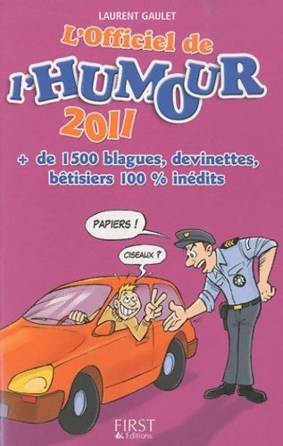 Livrenpoche : Officiel de l'humour 2011 - Laurent Gaulet - Livre