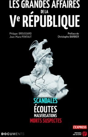 Les grandes affaires de la Vè République - Philippe Broussard - Livre