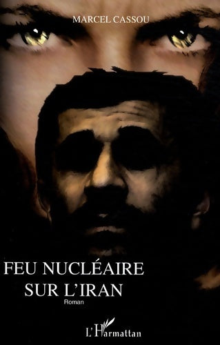 Livrenpoche : Feu nucléaire sur l'iran - Marcel Cassou - Livre