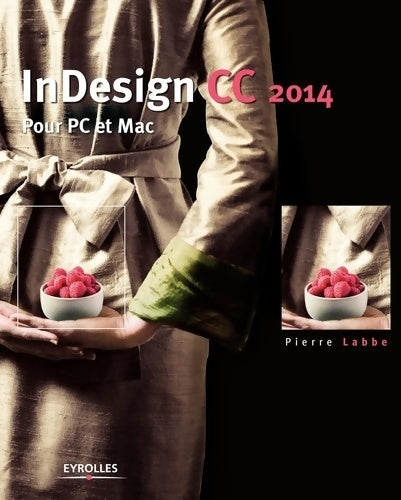 Livrenpoche : Indesign cc : Pour pc et mac - Pierre Labbé - Livre