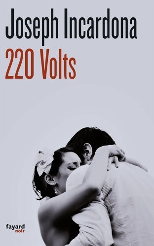 Livrenpoche : 220 volts - Joseph Incardona - Livre