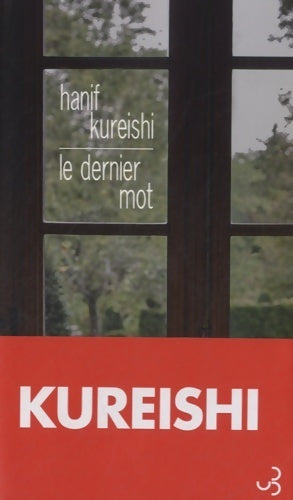 Livrenpoche : Le dernier mot - Hanif Kureishi - Livre