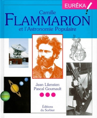 Livrenpoche : Camille flammarion et l'astronomie populaire - Jean Lilensten - Livre