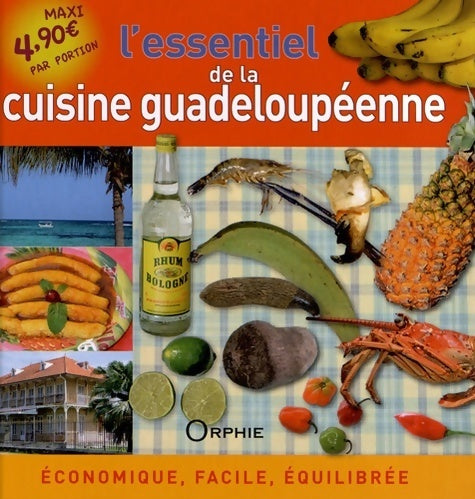 Livrenpoche : L'essentiel de la cuisine guadeloupéenne : économique facile équilibrée - Gilles Nourault - Livre