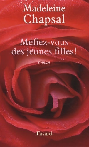 Livrenpoche : Méfiez-vous des jeunes filles ! - Madeleine Chapsal - Livre