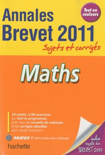 Livrenpoche : Objectif brevet 2011 annales sujets et corrigés - mathématiques - Philippe Rousseau - Livre
