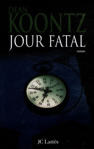 Livrenpoche : Jour fatal - Dean Ray Koontz - Livre