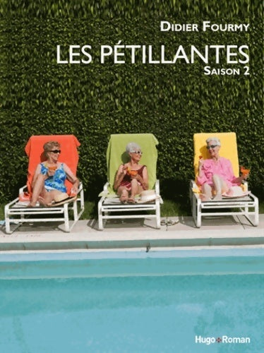 Livrenpoche : Les pétillantes saison 2 - Didier Fourmy - Livre