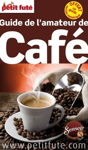 Livrenpoche : Guide de l'amateur de café 2016 petit futé - Petit Futé - Livre