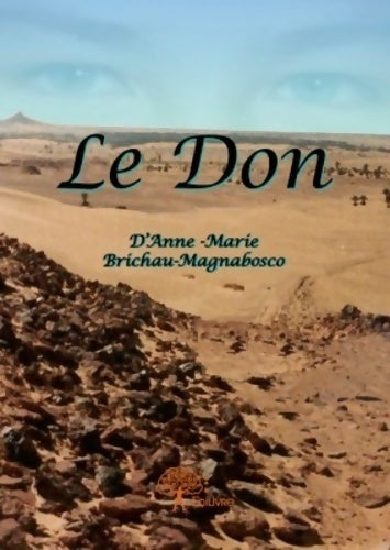 Livrenpoche : Le don - Anne-Marie Brichau-Magnabosco - Livre