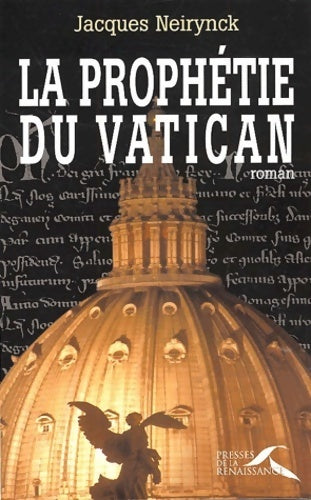 Livrenpoche : La prophétie du Vatican - Jacques Neirynck - Livre