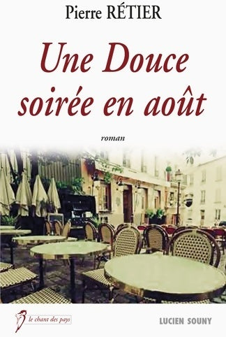 Livrenpoche : Douce soirée en août - Pierre Rétier - Livre