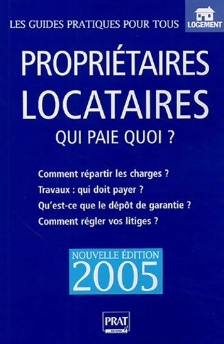 Livrenpoche : Propriétaires locataires : Qui paie quoi ? - Patricia Gendrey - Livre