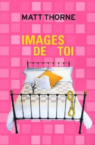 Livrenpoche : Images de toi - Matt Thorne - Livre