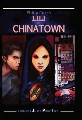 Livrenpoche : Lili de chinatown - Philip Corré - Livre