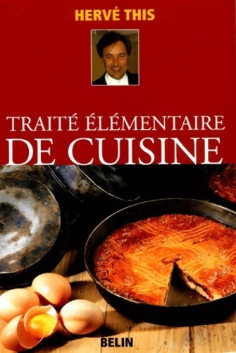 Livrenpoche : Traité élémentaire de cuisine - Hervé This - Livre
