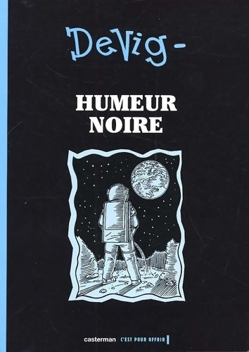 Livrenpoche : Humeur noire - Christophe De Viguerie - Livre