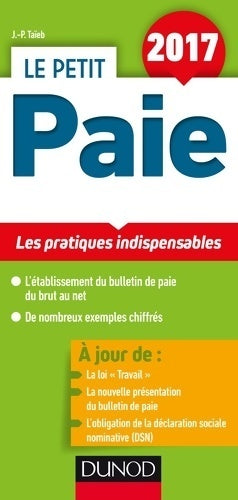 Livrenpoche : Le petit paie 2017 - les pratiques indispensables : Les pratiques indispensables (2017) - Jean-Pierre Taïeb - Livre