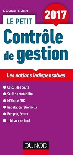 Le petit contrôle de gestion 2017 - les notions indispensables : Les notions indispensables (2017) - Charles-Edouard Godard - Livre