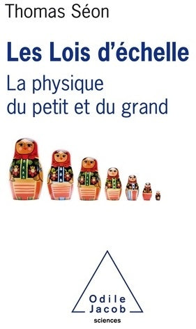 Les lois d'échelle : La physique du petit et du grand - Thomas Seon - Livre