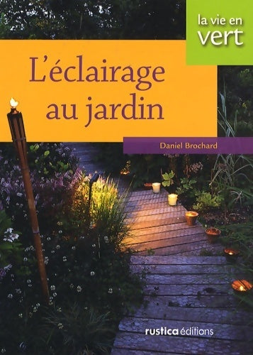 Livrenpoche : L'éclairage au jardin - Daniel Brochard - Livre