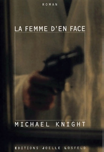 Livrenpoche : La femme d'en face - Michael Knight - Livre