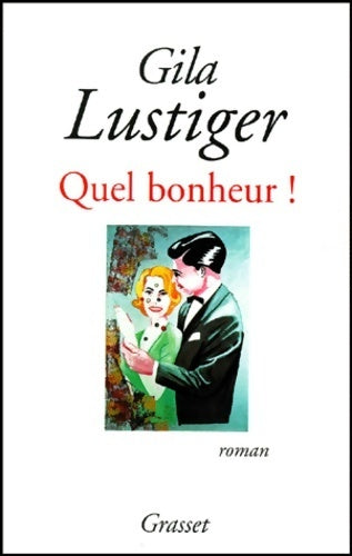 Livrenpoche : Quel bonheur ! - Gila Lustiger - Livre