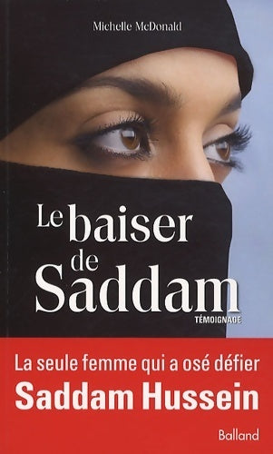 Livrenpoche : Le baiser de saddam - Michelle Mcdonald - Livre