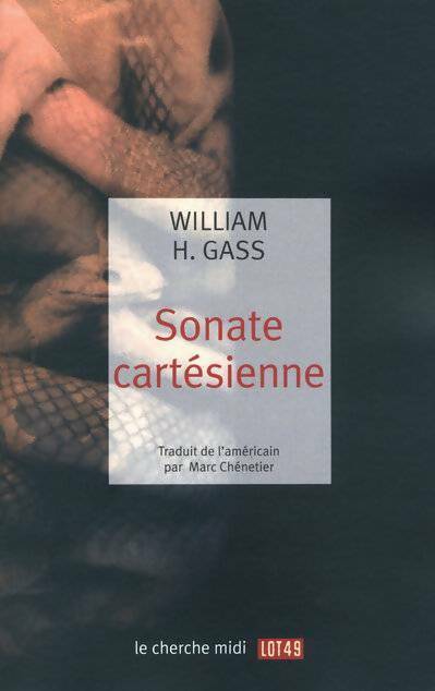 Livrenpoche : Sonate cartésienne - William H Gass, William H. Gass - Livre