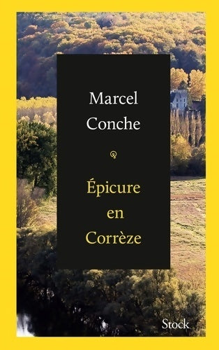 Livrenpoche : Épicure en Corrèze - Marcel Conche - Livre