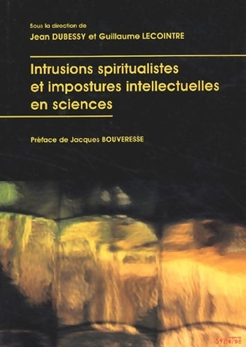Livrenpoche : Intrusions spiritualistes et impostures intellectuelles en sciences - Jean Dubessy - Livre