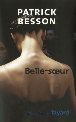 Livrenpoche : Belle-soeur - Patrick Besson - Livre