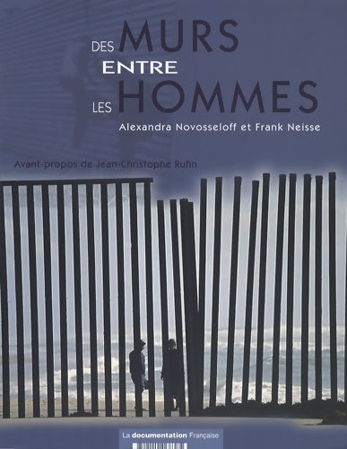 Livrenpoche : Des murs entre les hommes - Alexandra Novosseloff - Livre