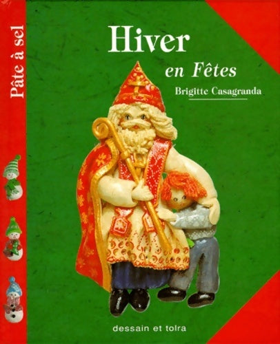 Livrenpoche : Hiver en fÊtes - Brigitte Petit Casagranda - Livre