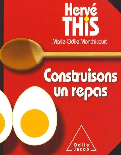 Livrenpoche : Construisons un repas - Hervé This - Livre