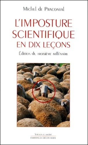 L'imposture scientifique en dix leçons - Michel De Pracontal - Livre