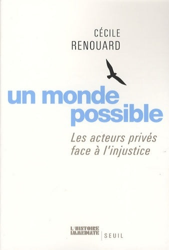 Livrenpoche : Un monde possible. Les acteurs privés face à l'injustice - Cécile Renouard - Livre