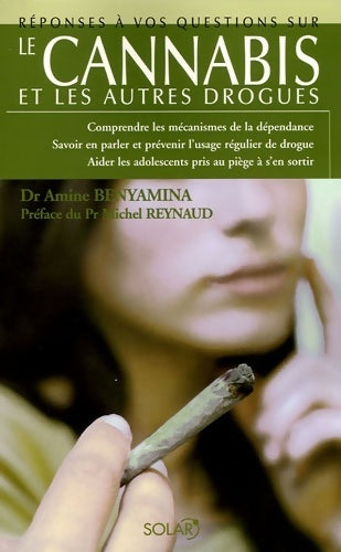 Livrenpoche : Le cannabis : Et les autres drogues - Amine Benyamina - Livre