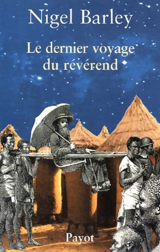 Livrenpoche : Le dernier voyage du révérend - Nigel Barley - Livre