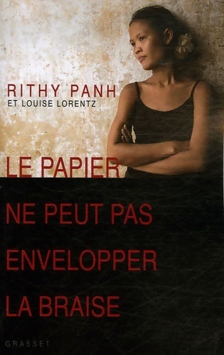 Livrenpoche : Le papier ne peut pas envelopper la braise - Rithy Panh - Livre