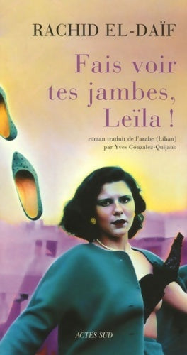Livrenpoche : Fais voir tes jambes leila! - Rachid El-Daïf - Livre