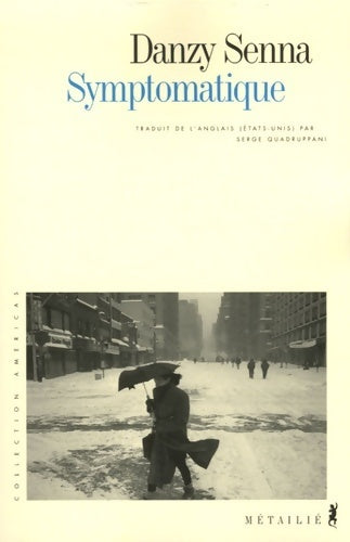 Livrenpoche : Symptomatique - Danzy Senna - Livre