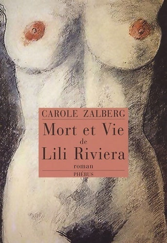Livrenpoche : Mort et vie de Lili Riviera - Carole Zalberg - Livre
