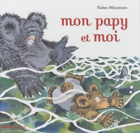 Livrenpoche : Mon papy et moi - Tadao Miyamoto - Livre