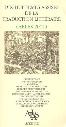 Livrenpoche : Dix-huitièmes assises de la traduction littéraire (arles 2001) - Collectif - Livre