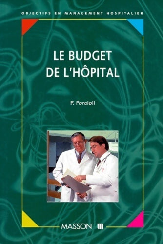 Livrenpoche : Budget de l'hopital pour les médecins - Pascal Forcioli - Livre