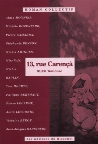 Livrenpoche : 13 rue carenca 31000 Toulouse - Collectif - Livre