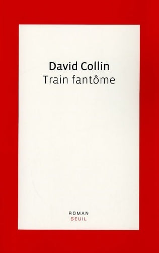 Livrenpoche : Train fantôme - David Collin - Livre