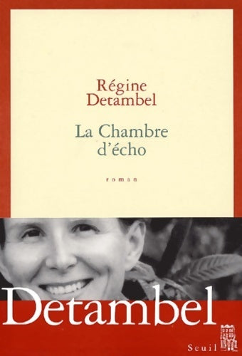 Livrenpoche : La chambre d'écho - Régine Detambel - Livre