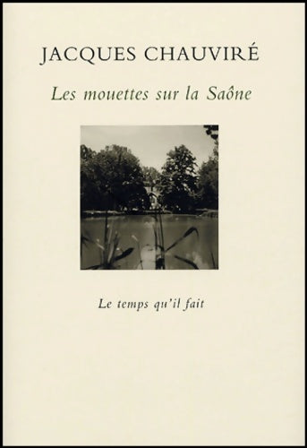 Livrenpoche : Les mouettes sur la saône - Jacques Chauviré - Livre